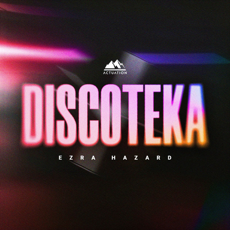 Ezra Hazard - Discoteka (Original Mix)
