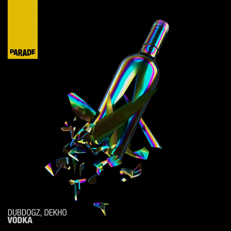 Dubdogz & Dekho (MX) - Vodka (Original Mix)