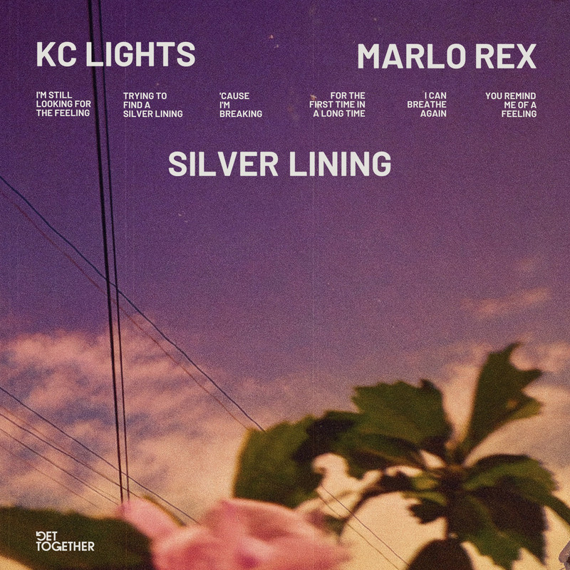 KC Lights - Silver Lining (feat. Marlo Rex) (6AM Extended Mix)