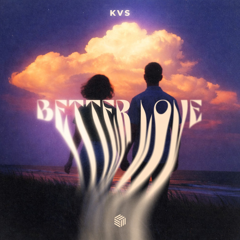 KVS - Better Love (Extended Mix)