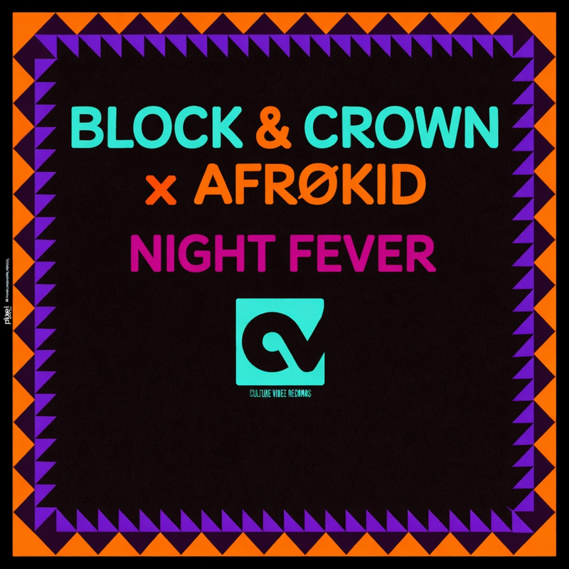 Block & Crown, Afr&oslash;kid - Night Fever (Afro Disco Mix)