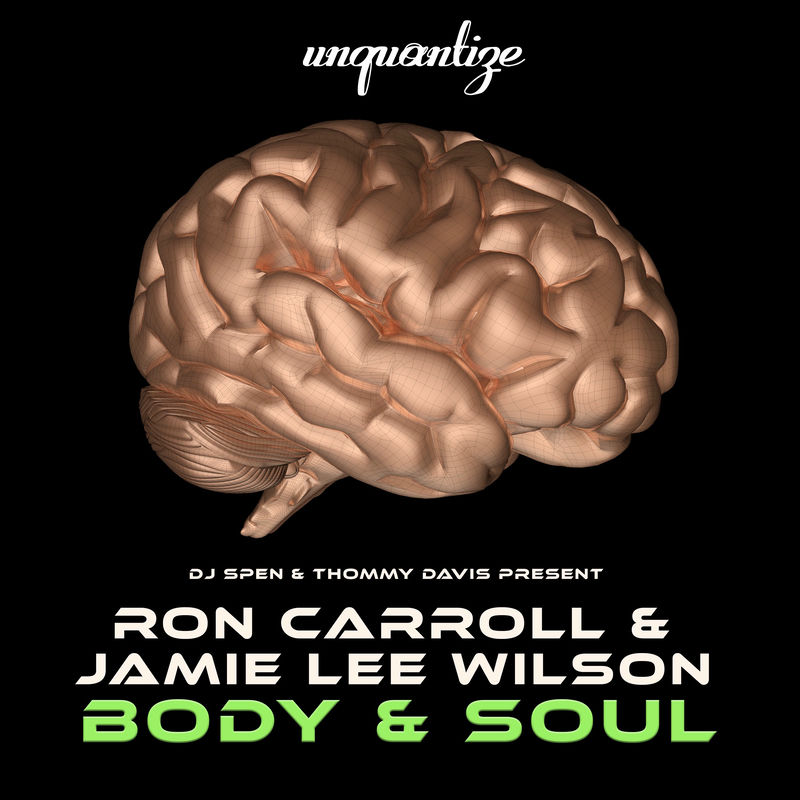 Ron Carroll & Jamie Lee Wilson - Body & Soul (Original Mix)