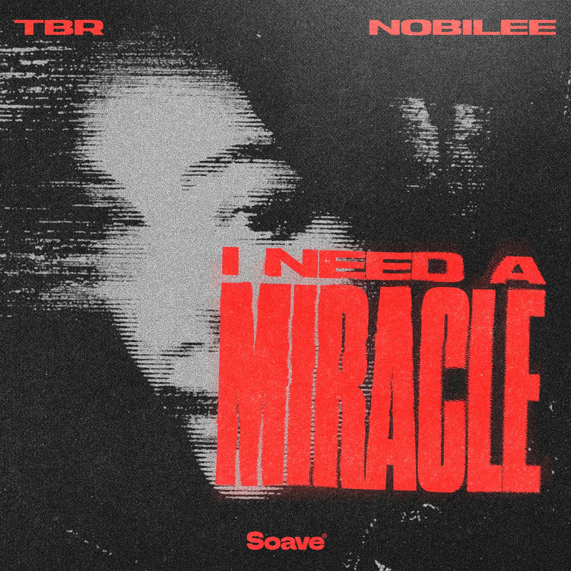 TBR & NOBILEE - I Need a Miracle [Extended Mix]