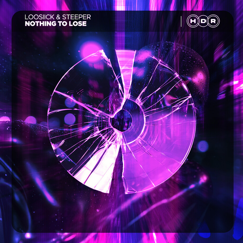 LOOSIICK X Steeper - Nothing To Lose (Extended Mix)