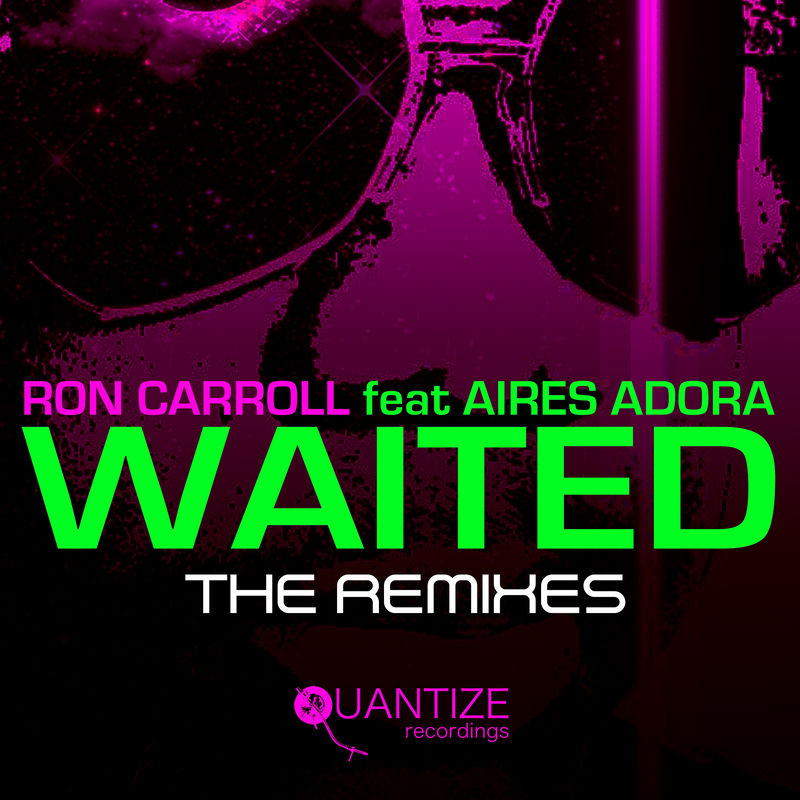 Ron Carroll - Waited (Beloved&rsquo;s BPM Tribute Mix) (feat. Aires Adora & DJ Beloved)