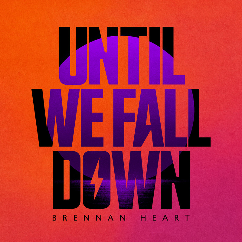 Brennan Heart - Until We Fall Down (Extended Mix)