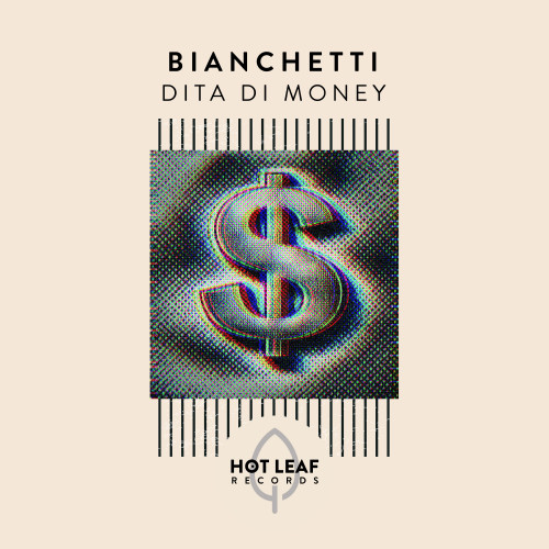 BIANCHETTI - Dita Di Money (Extended Mix)