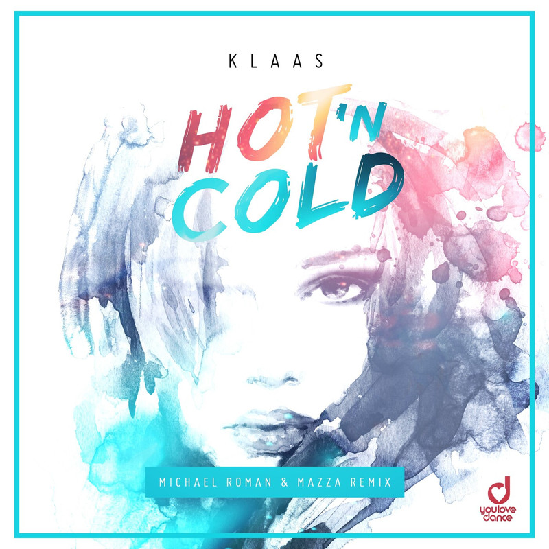 Klaas - Hot N Cold (Michael Roman & Mazza Extended Remix)