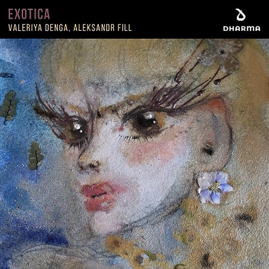 Valeriya Denga, Aleksandr Fill - Exotica (Extended Mix)