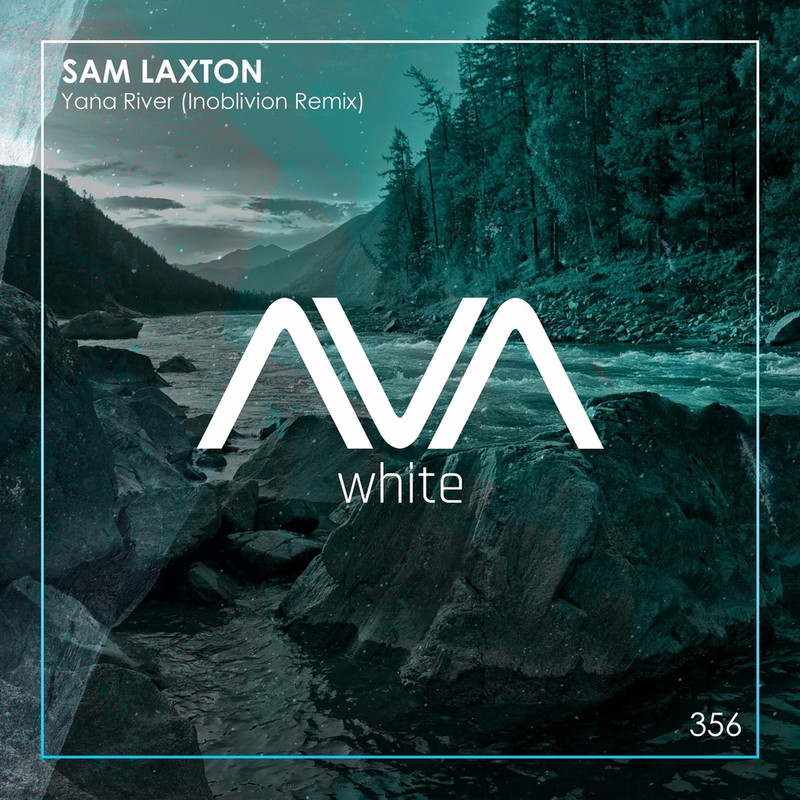 Sam Laxton - Yana River (Inoblivion Extended Remix)