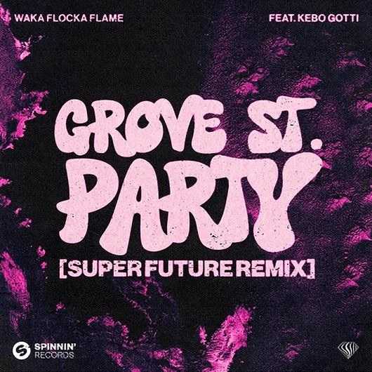 Waka Flocka Flame - Grove St. Party (Super Future Remix)