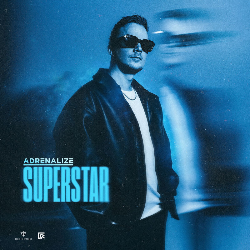 Adrenalize - Superstar (Original Mix)