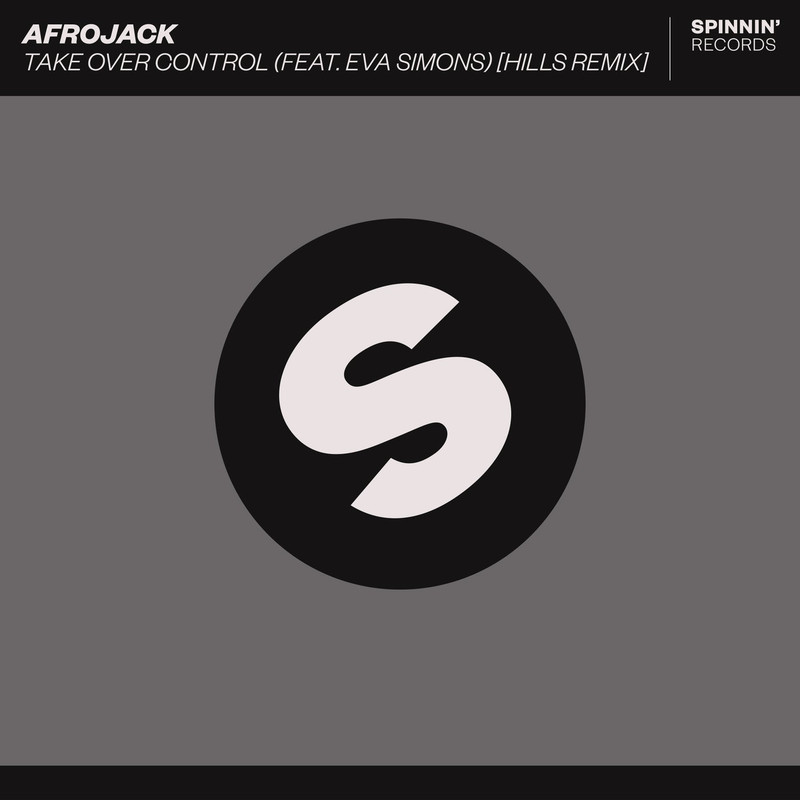 AFROJACK - Take Over Control (feat. Eva Simons) [HILLS Extended Remix]