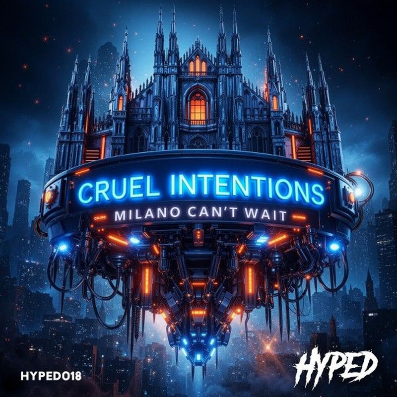 Cruel Intentions - Milano Can't Wait (Original Mix)