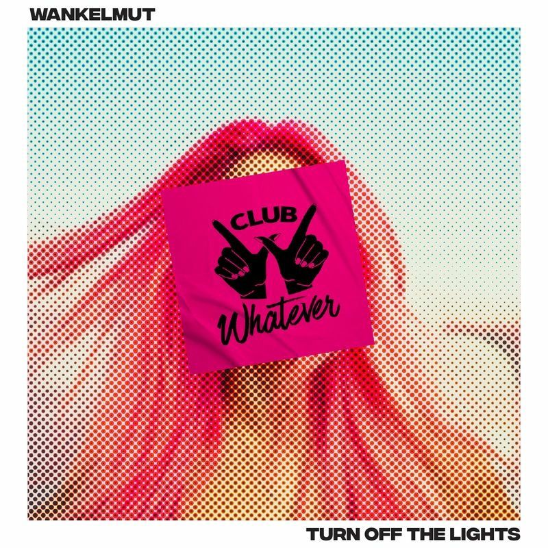 Wankelmut - Turn Off The Light (Extended Mix)
