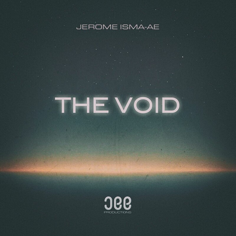 Jerome Isma-Ae - The Void (Original Mix)