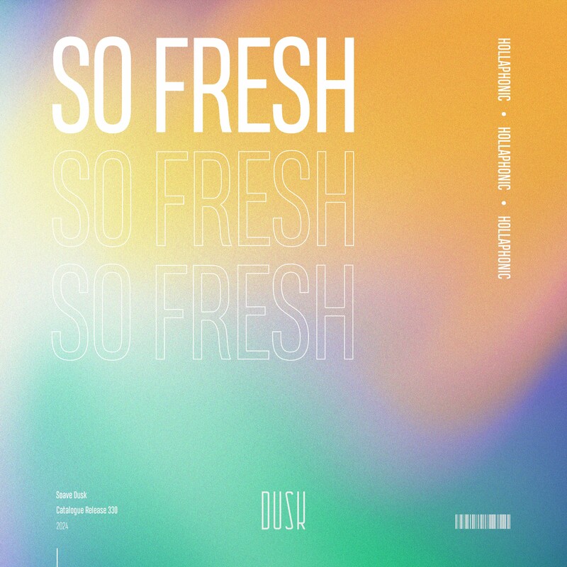 Hollaphonic - So Fresh (Extended Mix)