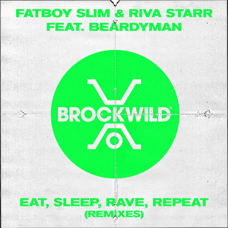 Fatboy Slim & Riva Starr - Eat, Sleep, Rave, Repeat (MichaelBM & Minow Remix) (feat. Beardyman)