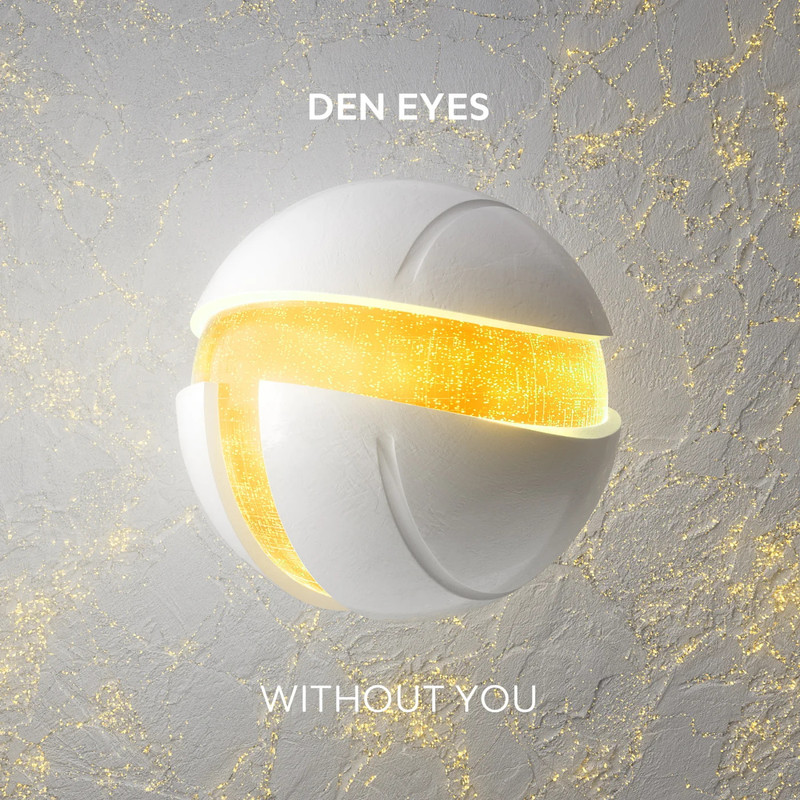Den Eyes - Without You (Extended Mix)