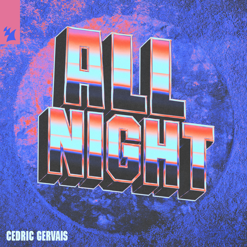 Cedric Gervais - All Night (Extended Mix)