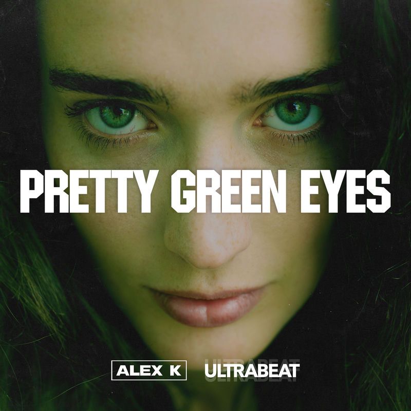 Alex K & Ultrabeat - Pretty Green Eyes (Extended Mix)