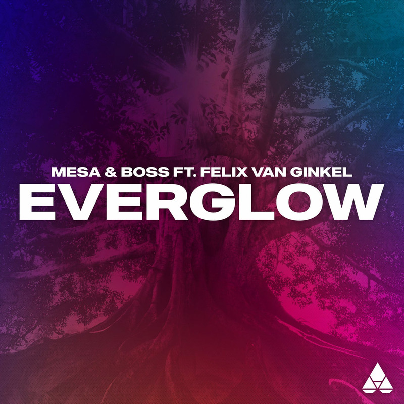 Mesa & Boss ft. Felix van Ginkel - Everglow (Extended Mix)