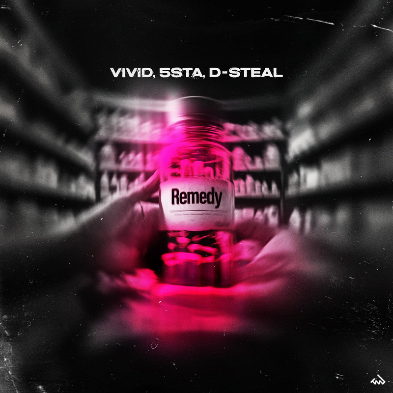 Vivid, 5STA & D-Steal - Remedy (Club Mix)