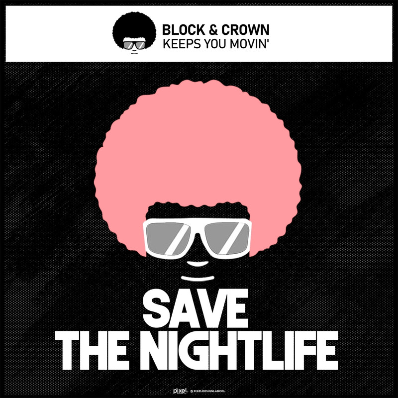 Block & Crown - Keeps You Movin' (Original Mix)