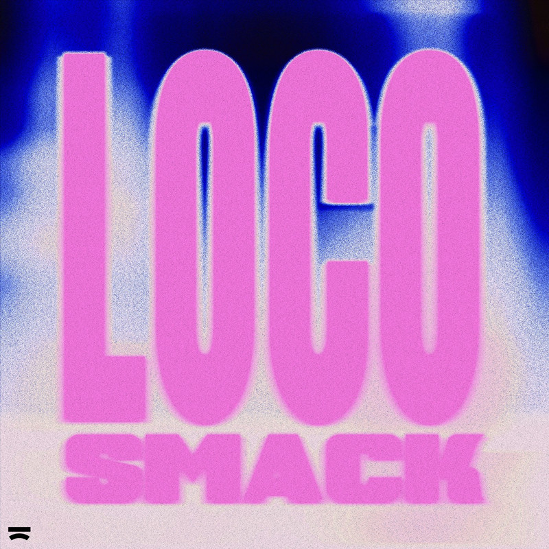 SMACK - Loco (Extended Mix)
