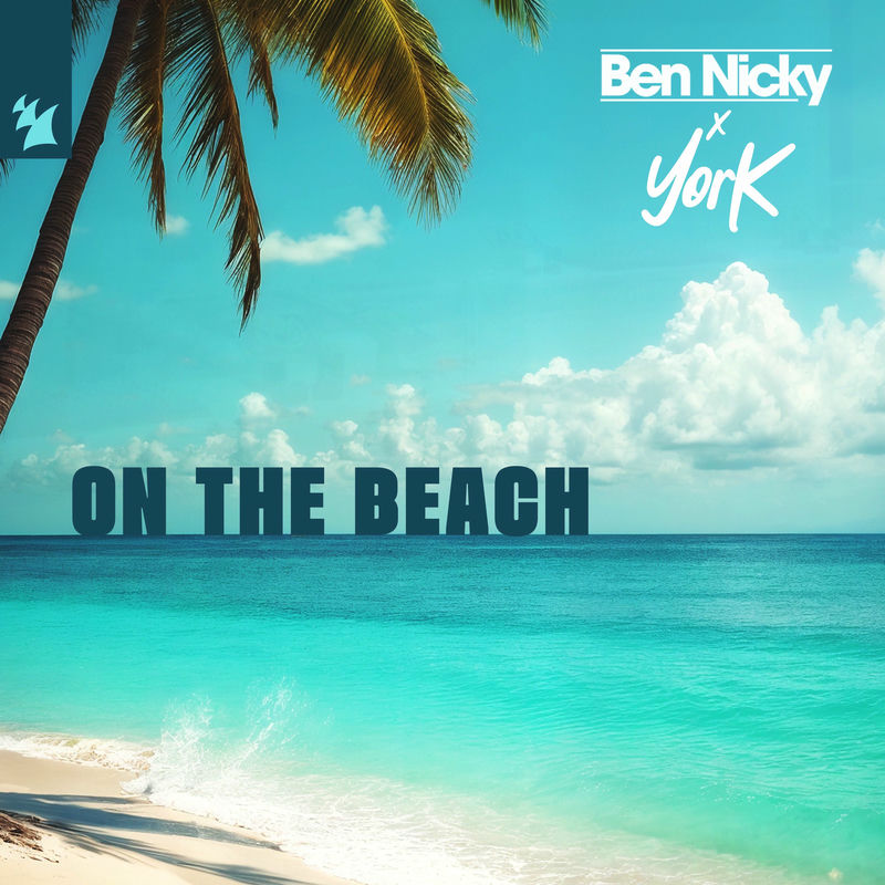 Ben Nicky & York - On The Beach (Original Mix)