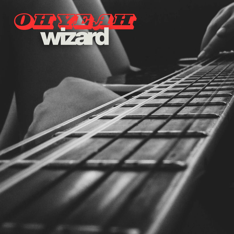 Wizard - OH YEAH (Original Mix)