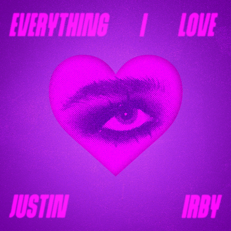 Justin Irby - Everything I Love (Extended Mix)