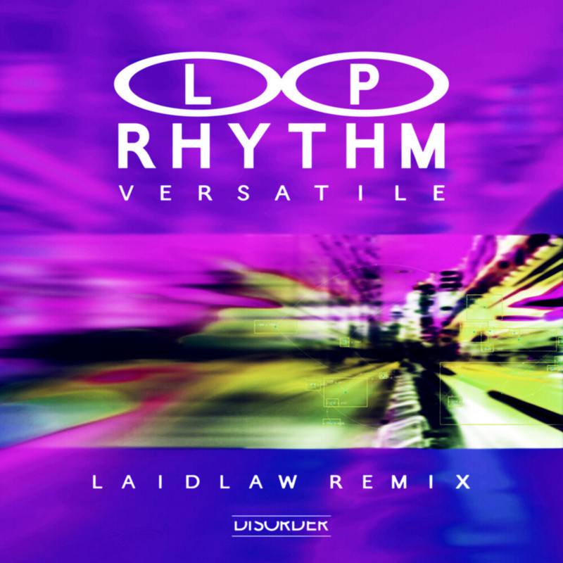 L.P. Rhythm - Versatile (Laidlaw Extended Remix)