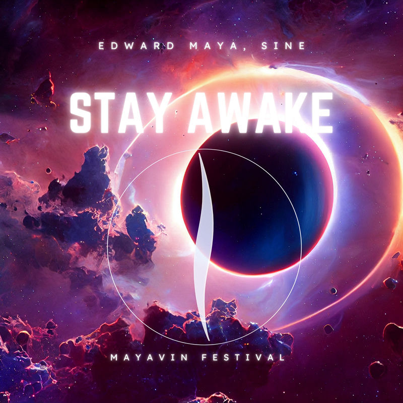 Edward Maya & Sin&eacute; - Stay Awake (Mayavin Extended Festival)