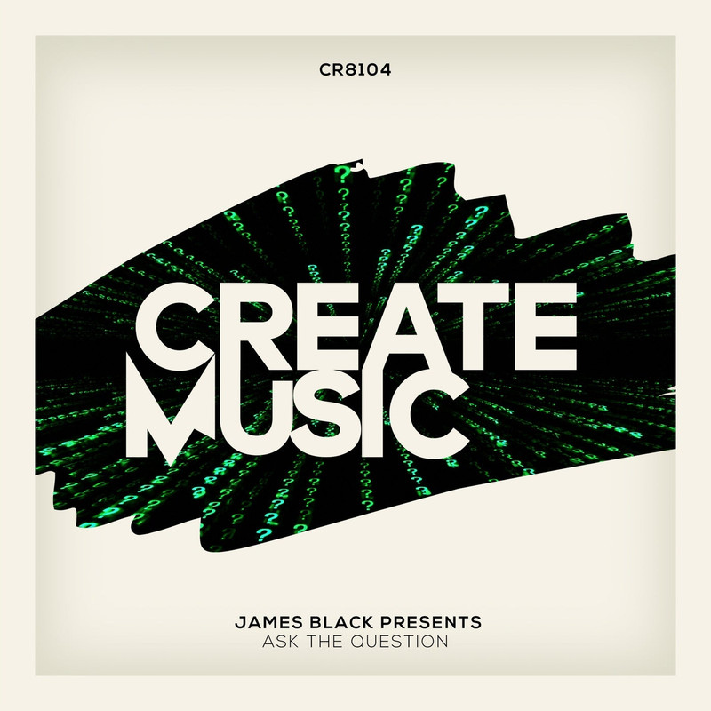 James Black Presents - Ask The Question (Extended Mix)