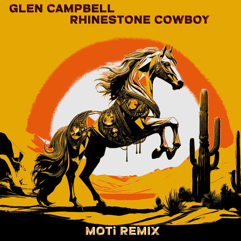 Glen Campbell - Rhinestone Cowboy (MOTi Remix)