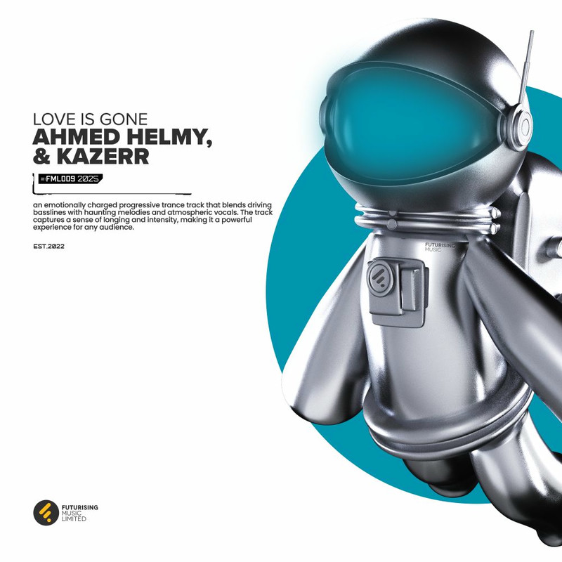 Ahmed Helmy & KAZERR - Love Is Gone (Extended Mix)