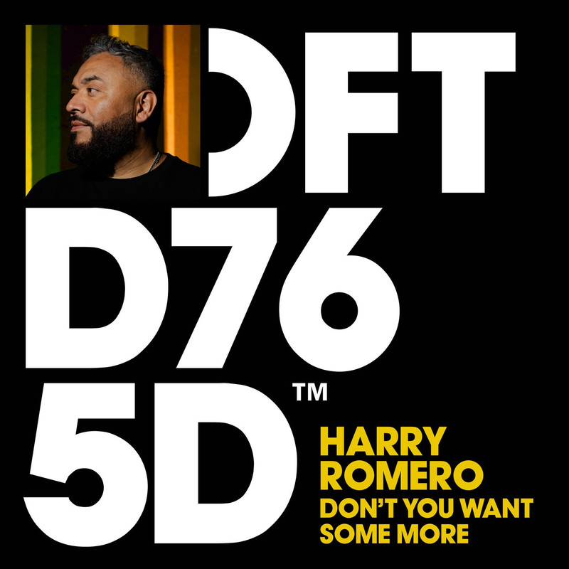 Harry Romero - Don’t You Want Some More (Extended Mix)
