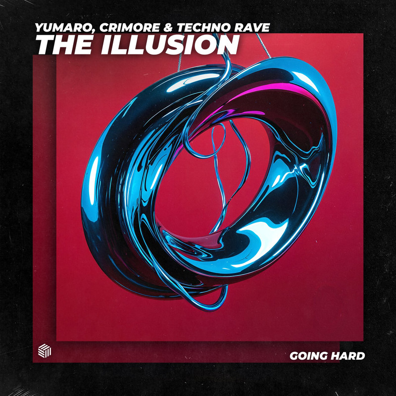 YUMARO, Crimore & Techno Rave - The Illusion (Extended Mix)