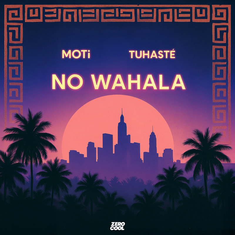 MOTi & Tuhasté - No Wahala (Extended Mix)