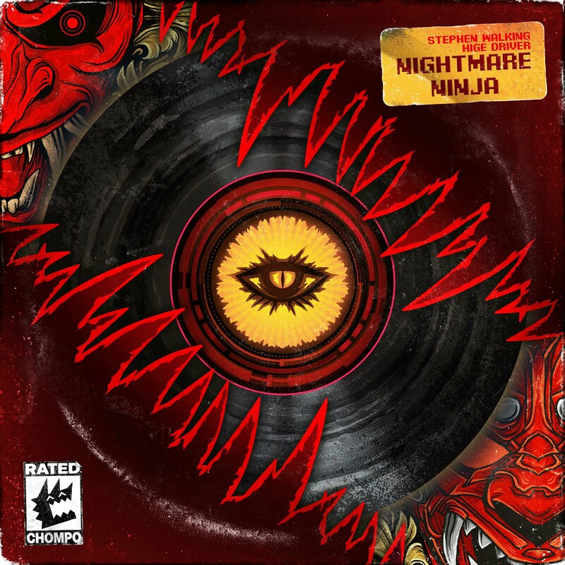 Stephen Walking, Hige Driver & CHOMPO - Nightmare Ninja (Original Mix)