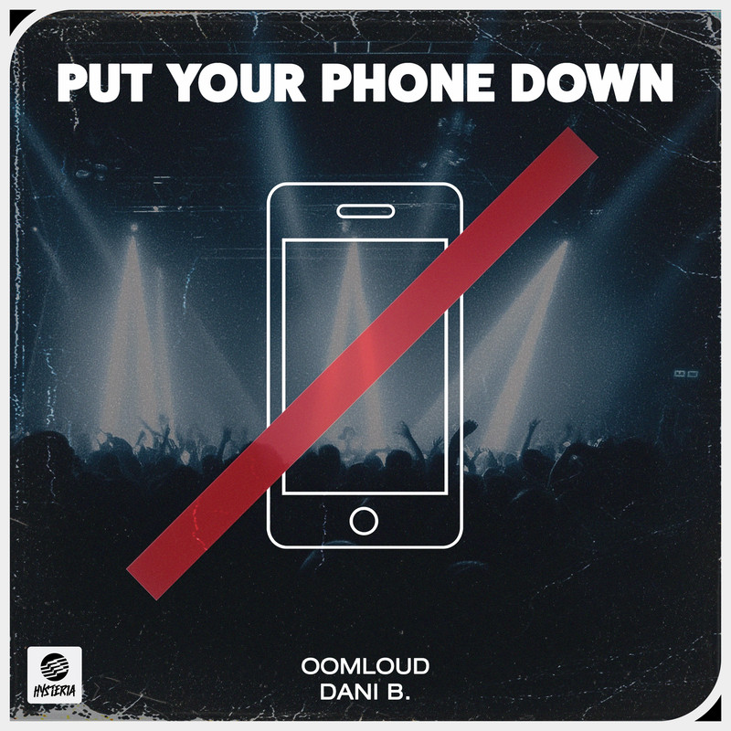 Oomloud & Dani B - Put Your Phone Down (Extended Mix)