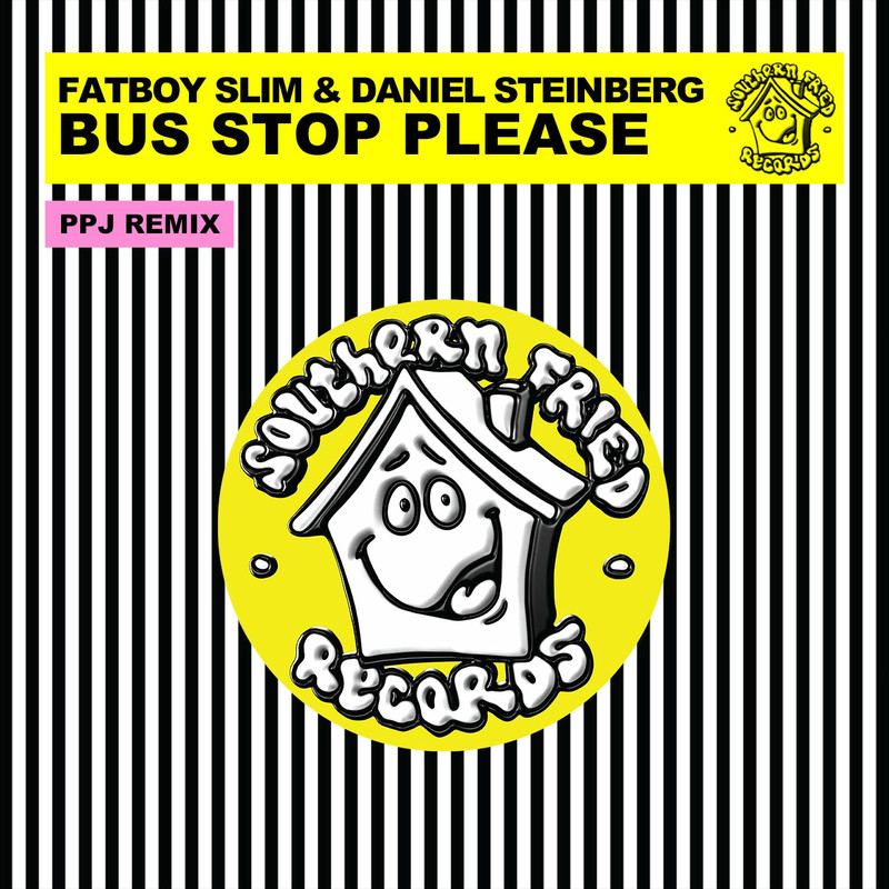 Fatboy Slim & Daniel Steinberg - Bus Stop Please (PPJ Remix)