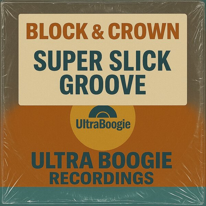 Block & Crown - Super Slick Groove (Original Mix)