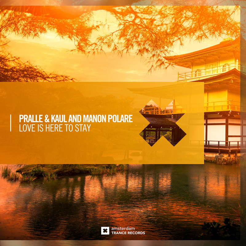 Pralle & Kaul And Manon Polare - Love Is Here To Stay (Extended Mix)