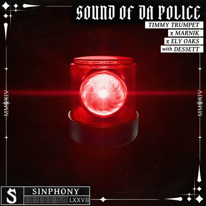 Timmy Trumpet x Marnik x Ely Oaks - Sound of da Police (with DES3ETT) (Extended Mix)