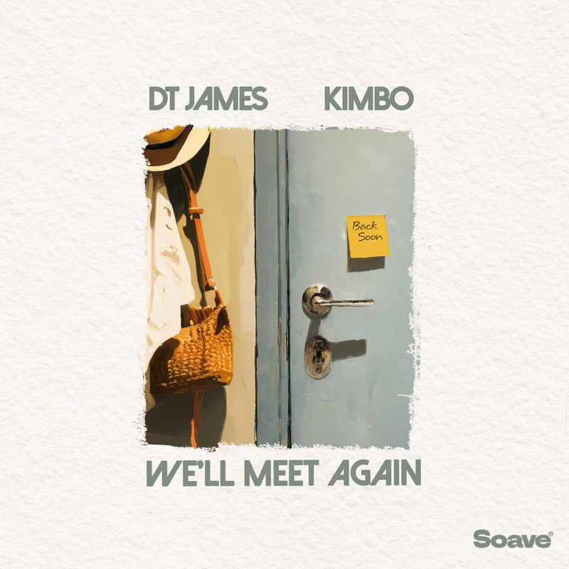 DT James & Kimbo - We'll Meet Again (Original Mix)