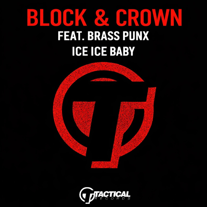 Block & Crown - Ice Ice Baby (feat. Brass Punx) (Original Mix)