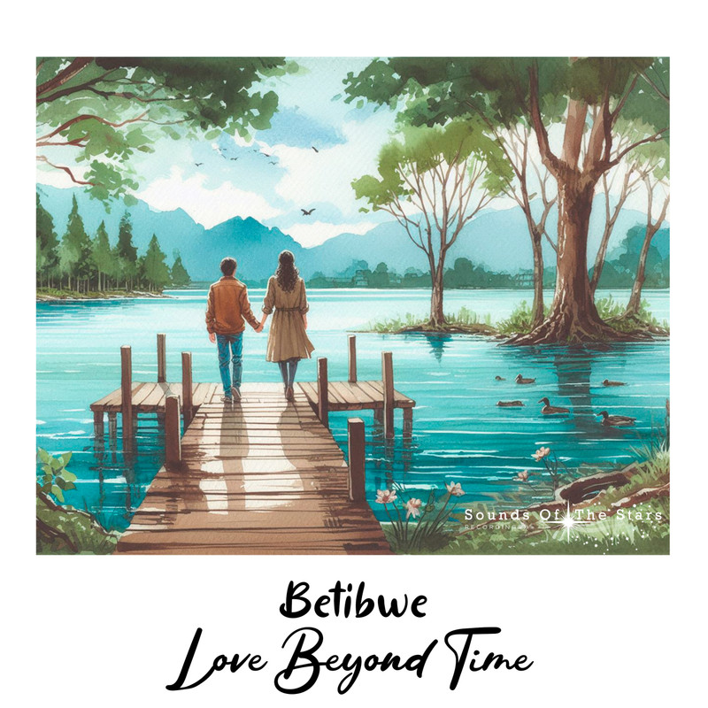 Betibwe - Love Beyond Time (Original Mix)