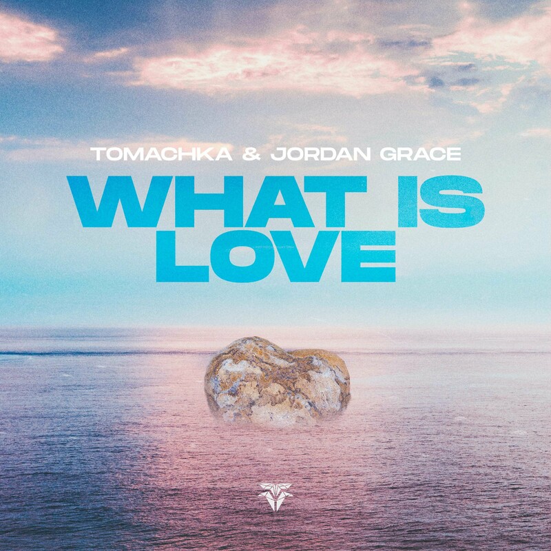 Tomachka, Jordan Grace & Different Records - What Is Love (Original Mix)